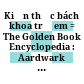 Kiến thức bách khoa trẻ em = The Golden Book Encyclopedia : Aardwark to Birds.