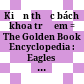 Kiến thức bách khoa trẻ em = The Golden Book Encyclopedia : Eagles to Ink.