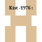 Kist -1976 :