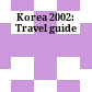 Korea 2002: Travel guide