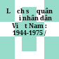 Lịch sử quân đội nhân dân Việt Nam : 1944-1975 /