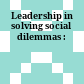 Leadership in solving social dilemmas :