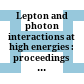 Lepton and photon interactions at high energies : proceedings of the XXI International Symposium : Fermi National Accelerator Laboratory, USA, 11-16 August 2003 /