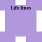 Life lines