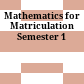 Mathematics for Matriculation Semester 1