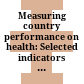 Measuring country performance on health: Selected indicators for 115 countries
