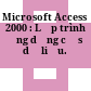 Microsoft Access 2000 : Lập trình ứng dụng cơ sở dữ liệu.