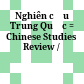 Nghiên cứu Trung Quốc = Chinese Studies Review /