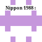 Nippon 1988 :