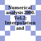 Numerical analysis 2000. Vol.2: Interpolation and extrapolation