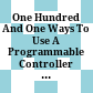 One Hundred And One Ways To Use A Programmable Controller (Một trăm lẻ một cách sử dụng chương trình quản lý)
