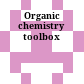 Organic chemistry toolbox