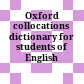 Oxford collocations dictionary for students of English