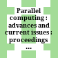Parallel computing : advances and current issues : proceedings of the international conference ParCo2001 /