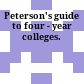 Peterson's guide to four - year colleges.
