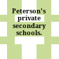 Peterson's private secondary schools.