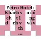 Petro Hotel : Khách sạn có chất lượng dịch vụ và vị thế tốt nhất /