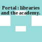 Portal : libraries and the academy.