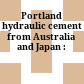 Portland hydraulic cement from Australia and Japan :