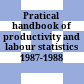 Pratical handbook of productivity and labour statistics 1987-1988 :
