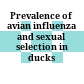 Prevalence of avian influenza and sexual selection in ducks /