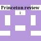 Princeton review :