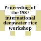 Proceeding of the 1987 international deepwater rice workshop