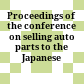 Proceedings of the conference on selling auto parts to the Japanese :