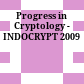 Progress in Cryptology -  INDOCRYPT 2009