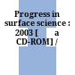 Progress in surface science : 2003 [Đĩa CD-ROM] /