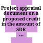 Project appraisal document on a proposed credit in the amount of SDR 32.8 million (US