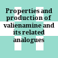 Properties and production of valienamine and its related analogues /