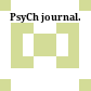 PsyCh journal.