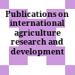 Publications on international agriculture research and development