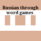 Russian through word games