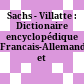 Sachs - Villatte : Dictionaire encyclopédique Francais-Allemand et Allemand-Francais.