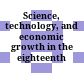 Science, technology, and economic growth in the eighteenth century
