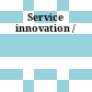 Service innovation /