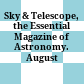 Sky & Telescope, the Essential Magazine of Astronomy. August 1999