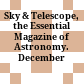 Sky & Telescope, the Essential Magazine of Astronomy. December 2008