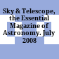 Sky & Telescope, the Essential Magazine of Astronomy. July 2008