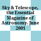 Sky & Telescope, the Essential Magazine of Astronomy. June 2001