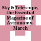 Sky & Telescope, the Essential Magazine of Astronomy. March 1997