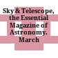 Sky & Telescope, the Essential Magazine of Astronomy. March 1999