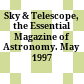 Sky & Telescope, the Essential Magazine of Astronomy. May 1997