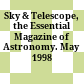 Sky & Telescope, the Essential Magazine of Astronomy. May 1998