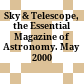 Sky & Telescope, the Essential Magazine of Astronomy. May 2000