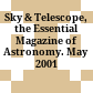 Sky & Telescope, the Essential Magazine of Astronomy. May 2001