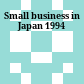 Small business in Japan 1994