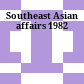 Southeast Asian affairs 1982